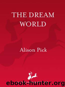 The Dream World by Alison Pick
