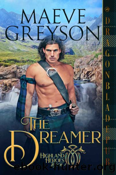 The Dreamer (Highland Heroes Book 4) by Maeve Greyson