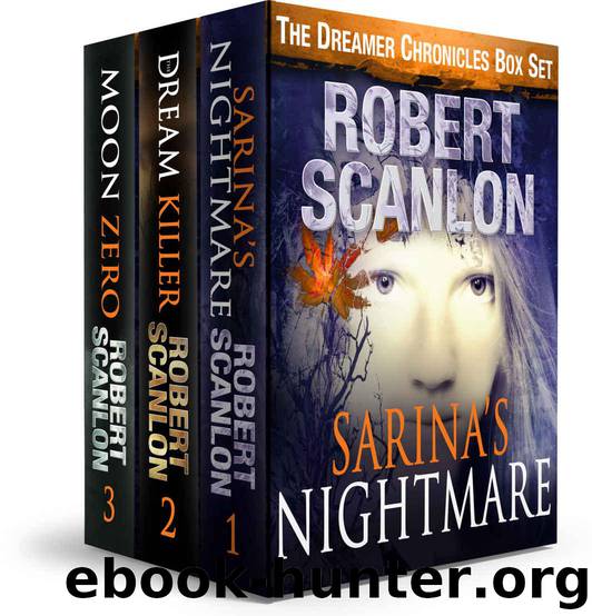 The Dreamer Chronicles Trilogy Boxed Set Vol I - III: A Sci-Fi Parallel Universe Adventure (The Dreamer Chronicles - Science Fiction For Kids And Adults) by Scanlon Robert