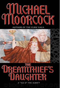 The Dreamthief's Daughter by Michael Moorcock