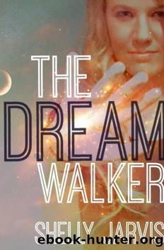 The Dreamwalker by Shelly Jarvis