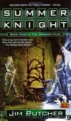 The Dresden Files - 04 - Summer Knight by Jim Butcher