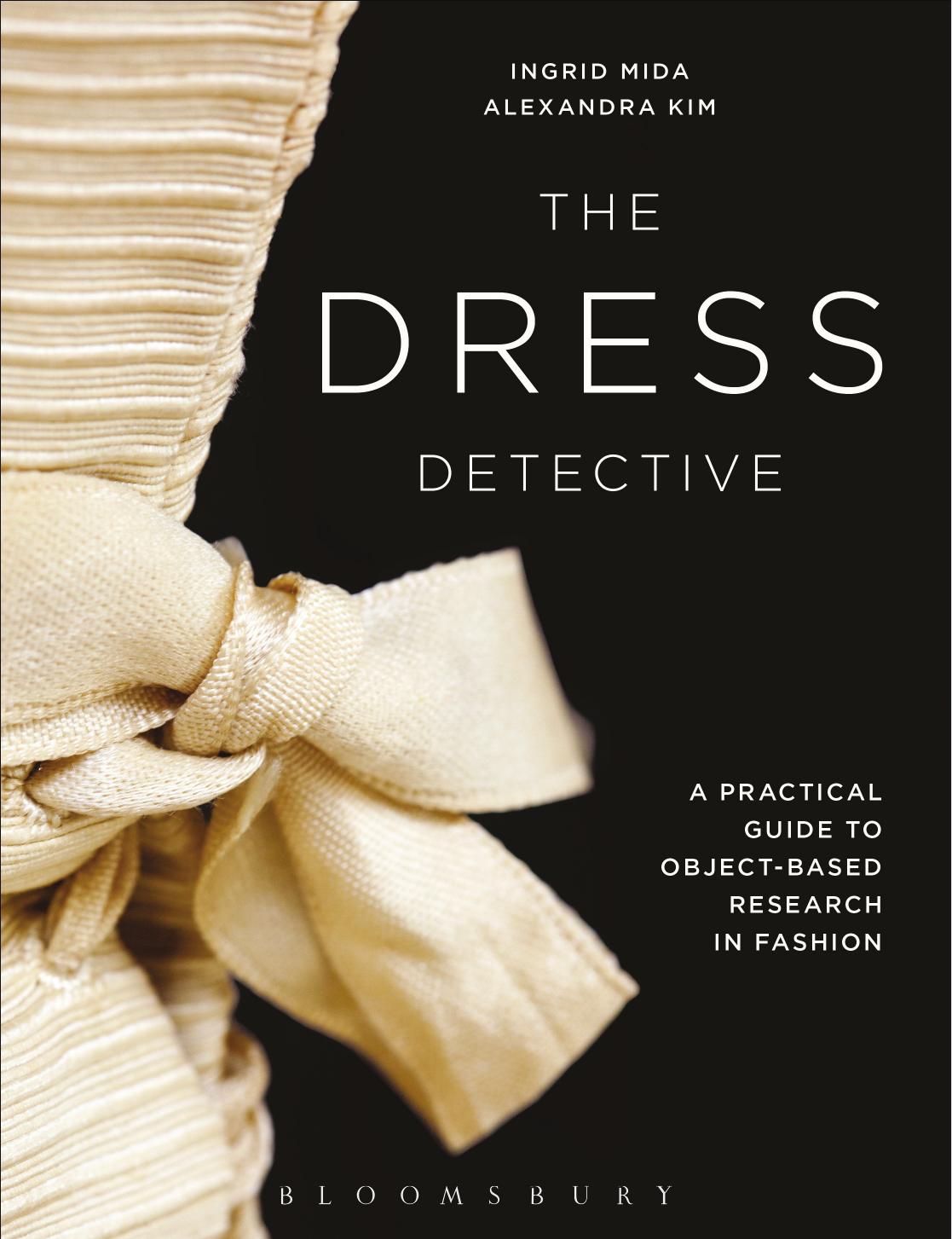 The Dress Detective by Ingrid E. Mida;Alexandra Kim;