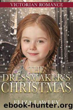 The Dressmaker's Christmas by Eliza Lawley