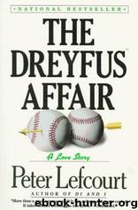 The Dreyfus Affair: A Love Story by Peter Lefcourt