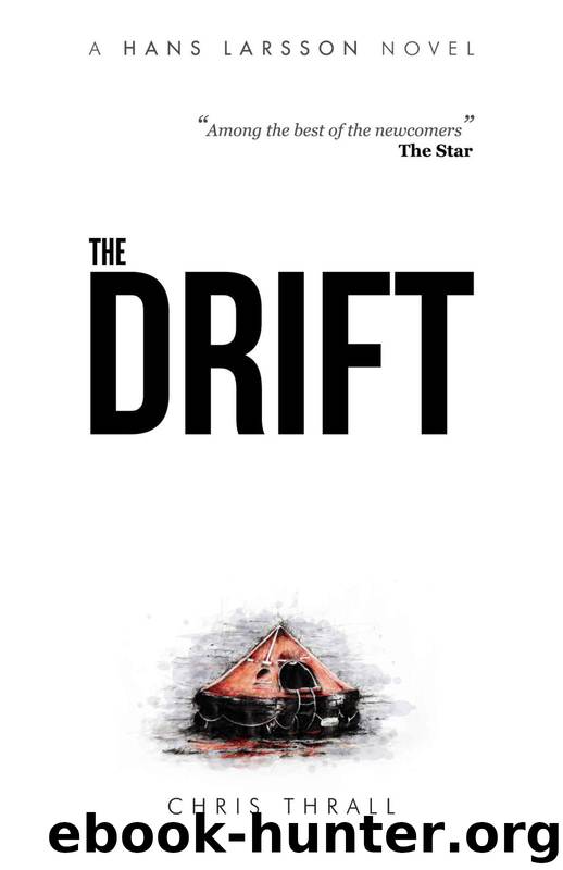 The Drift (A Hans Larsson Novel Book 1) by Thrall Chris