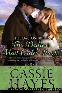 The Drifter's Mail-Order Bride by Cassie Hayes