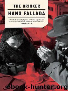 The Drinker by Fallada Hans