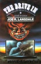 The Drive-In by Joe R. Lansdale