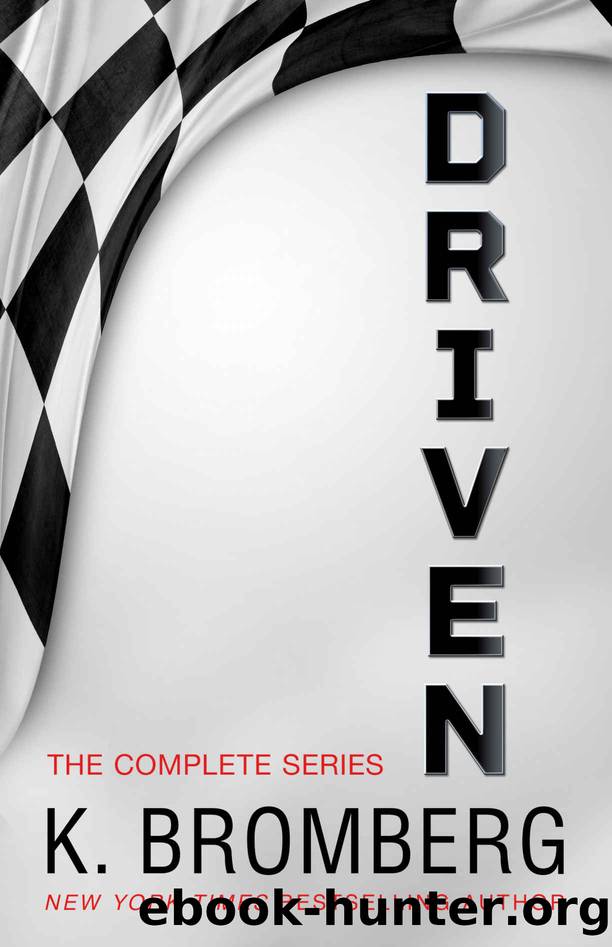 The Driven Series by Bromberg K