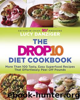 The Drop 10 Diet Cookbook by Lucy Danziger