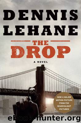 The Drop by Dennis Lehane