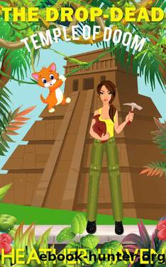 The Drop-Dead Temple of Doom, Book 8 of the Alvarez Family Murder Mysteries by Heather Haven