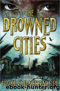 The Drowned Cities by Paolo Bacigalupi