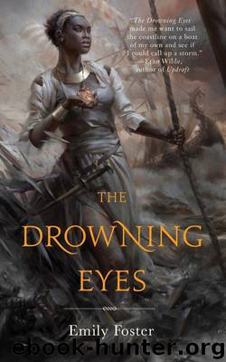The Drowning Eyes by Foster Emily