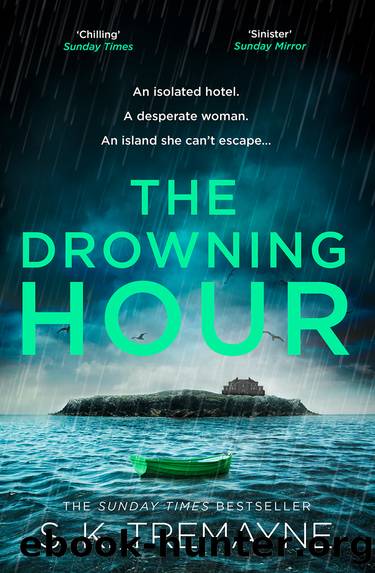 The Drowning Hour by S. K. Tremayne