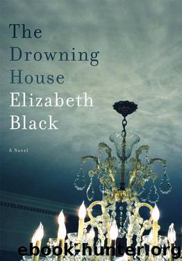 The Drowning House: A Novel by Elizabeth Black