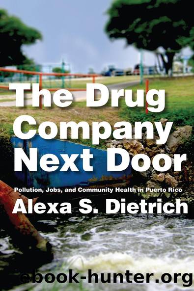 The Drug Company Next Door by Alexa S. Dietrich