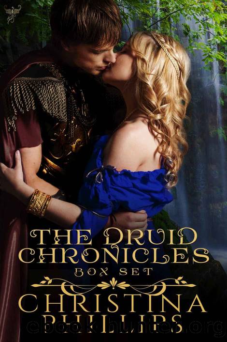 The Druid Chronicles: Four Book Collection by Phillips Christina
