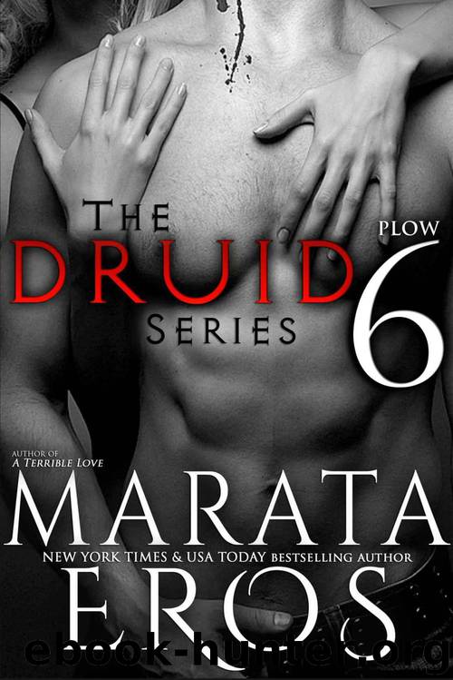The Druid Series 6: Plow by Eros Marata