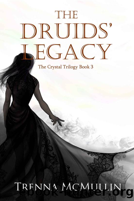 The Druids' Legacy by Trenna McMullin