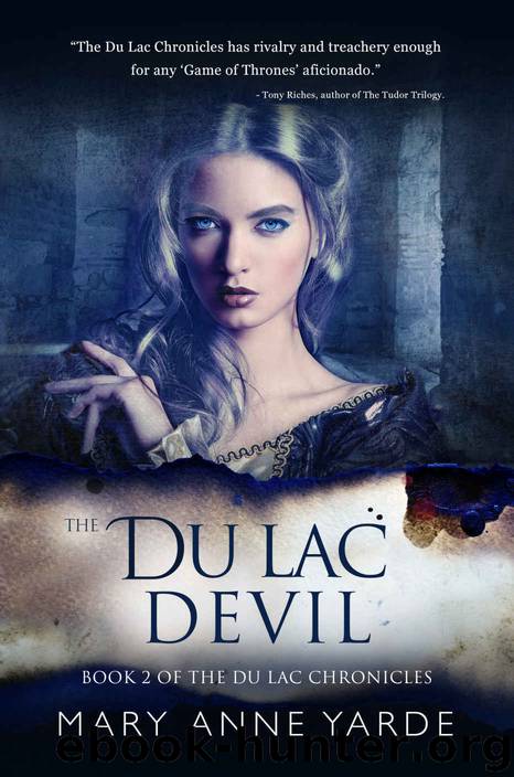 The Du Lac Devil: Book 2 of The Du Lac Chronicles by Mary Yarde