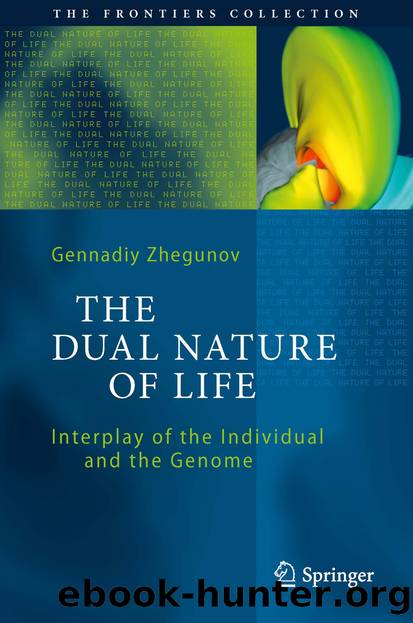 The Dual Nature of Life by Gennadiy Zhegunov