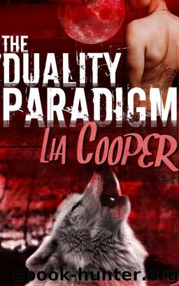 The Duality Paradigm (Blood & Bone Book One) by Lia Cooper