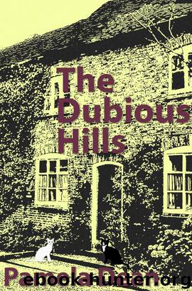 The Dubious Hills by Pamela Dean