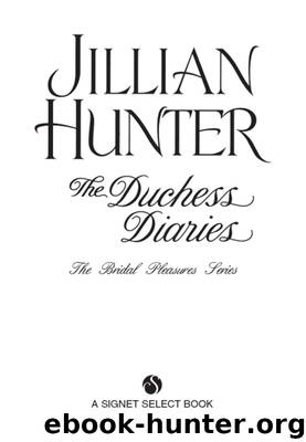 The Duchess Diaries: The Bridal Pleasures Series by Jillian Hunter