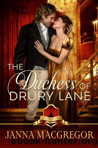 The Duchess Of Drury Lane by Janna MacGregor