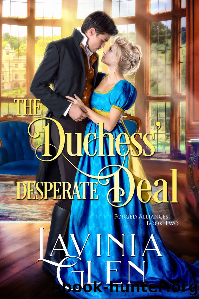 The Duchess' Desperate Deal (Forged Alliances Book 2) by Lavinia Glen