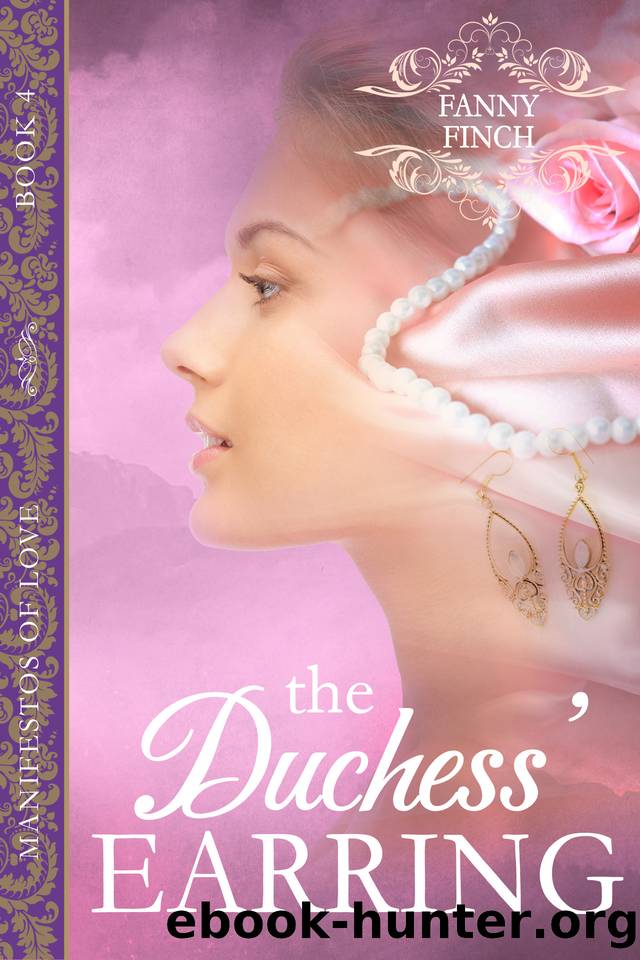 The Duchess' Earring: Historical Regency Romance Novel (Manifestos of Love Book 4) by Fanny Finch