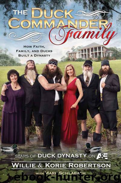 The Duck Commander Family by Robertson Willie & Robertson Korie