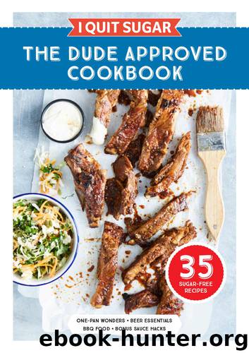 The Dude Approved Cookbook by - I Quit Sugar