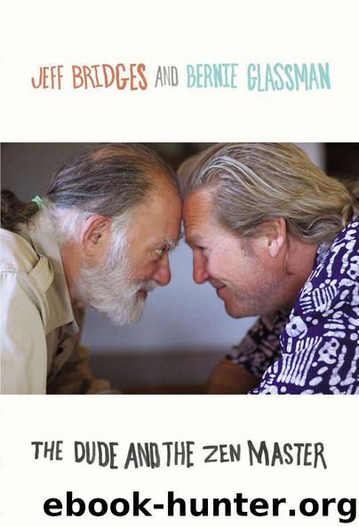 The Dude and the Zen Master by Bridges Jeff & Glassman Bernie