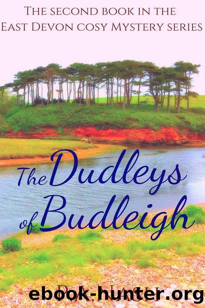 The Dudleys of Budleigh: An East Devon Cosy Mystery (East Devon Cosy Mysteries Book 2) by P.A. Nash