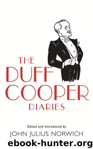 The Duff Cooper Diaries: 1915-1951 by John Julius Norwich