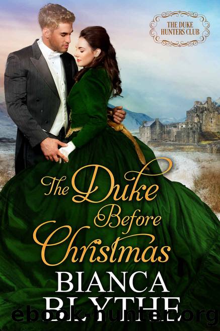 The Duke Before Christmas (The Duke Hunters Club) by Blythe Bianca