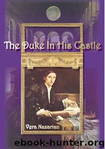 The Duke In His Castle by Vera Nazarian