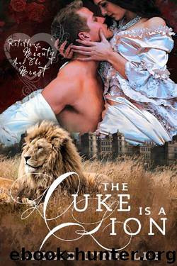 The Duke Is A Lion: a Shifter Paranormal Fairy Tale Romance by Lizzie Lynn Lee