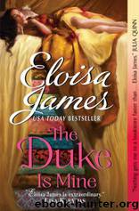 The Duke Is Mine by Eloisa James