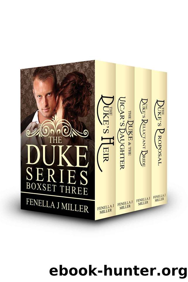 The Duke Series Boxset Three (The Duke Series Box Set Book 3) by Fenella J Miller