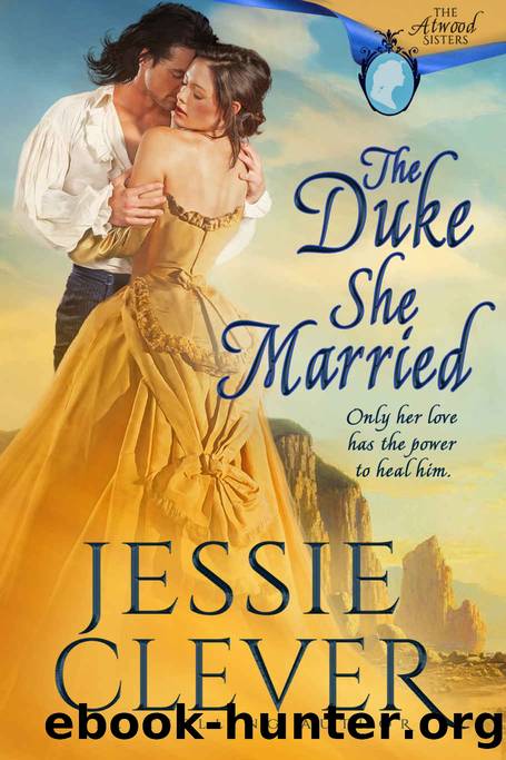 The Duke She Married by Clever Jessie