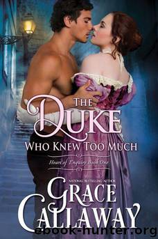 The Duke Who Knew Too Much by Callaway Grace