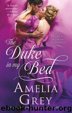 The Duke in My Bed by Amelia Grey