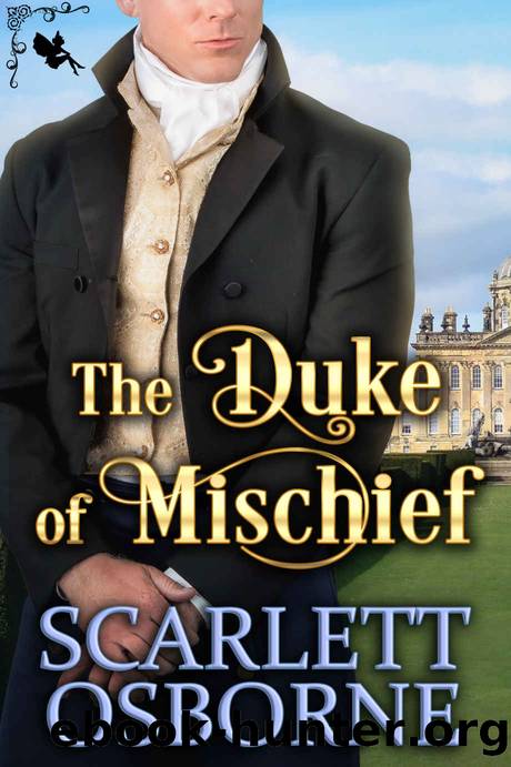 The Duke of Mischief: A Steamy Regency Romance by Osborne Scarlett
