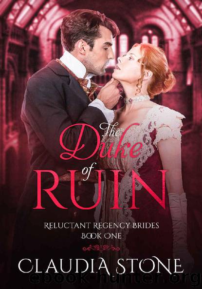 The Duke of Ruin: Reluctant Regency Brides by Claudia Stone