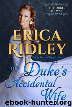 The Duke's Accidental Wife (Dukes of War Book 7) by Erica Ridley