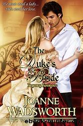 The Duke's Bride_Regency Romance by Joanne Wadsworth